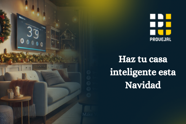 Haz tu casa inteligente esta Navidad Haz tu casa inteligente esta Navidad